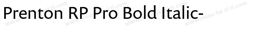 Prenton RP Pro Bold Italic字体转换